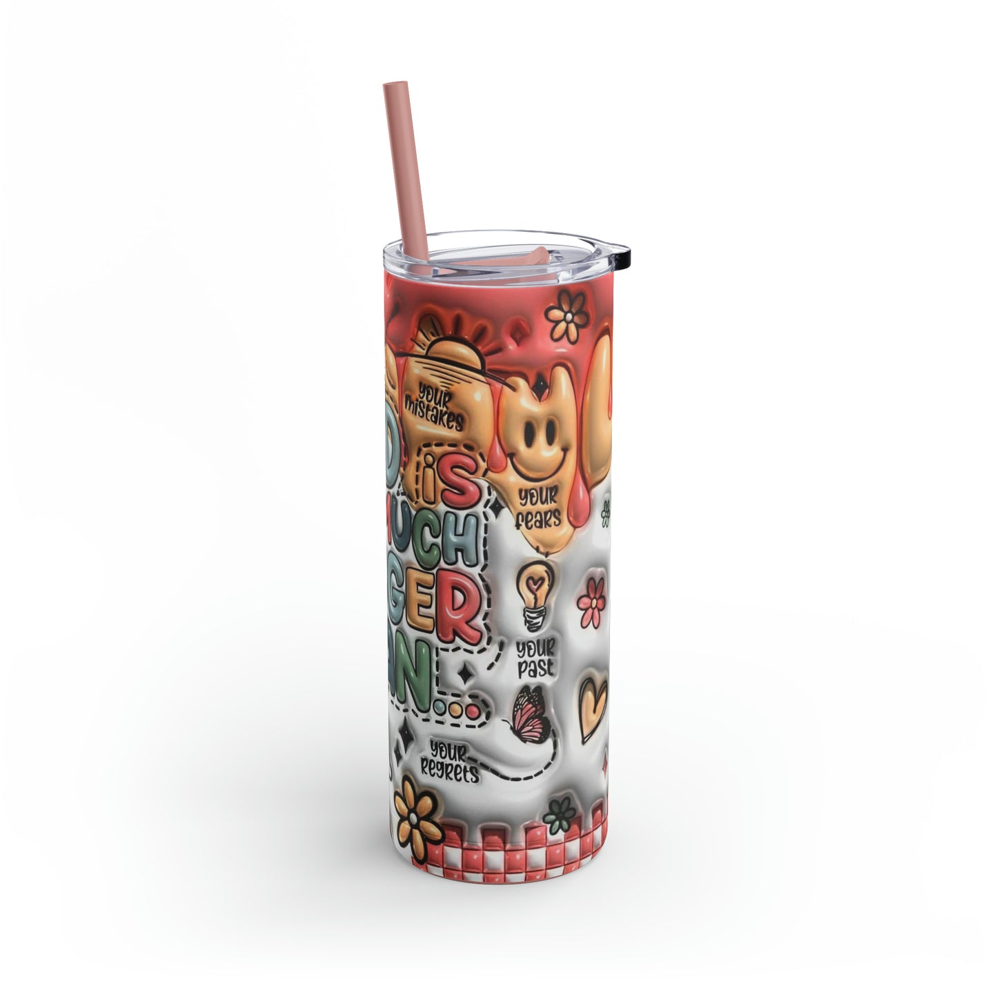 "God Is Bigger Than" Skinny Matte Tumbler, 20oz