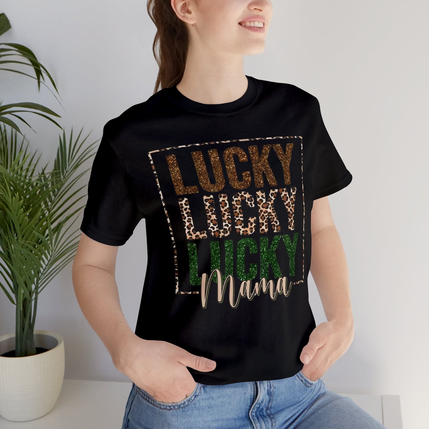 "Lucky Mama"  Unisex Jersey Short Sleeve Tee