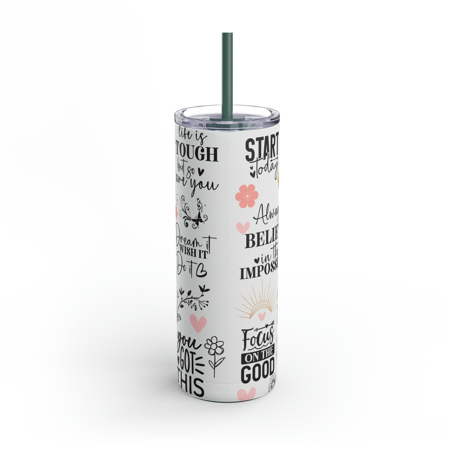 "Good Things Are Coming" Skinny Matte Tumbler, 20oz