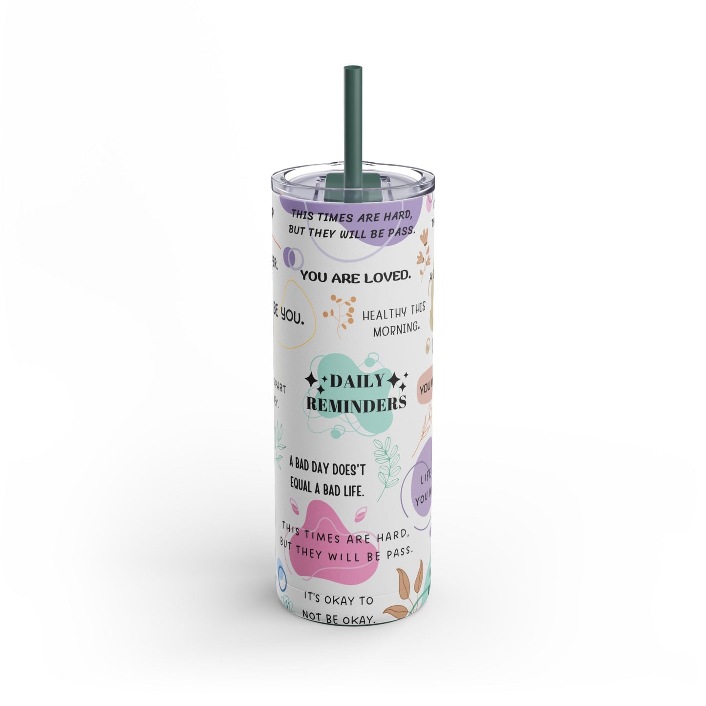 Copy of "Daily Reminders" Skinny Matte Tumbler, 20oz