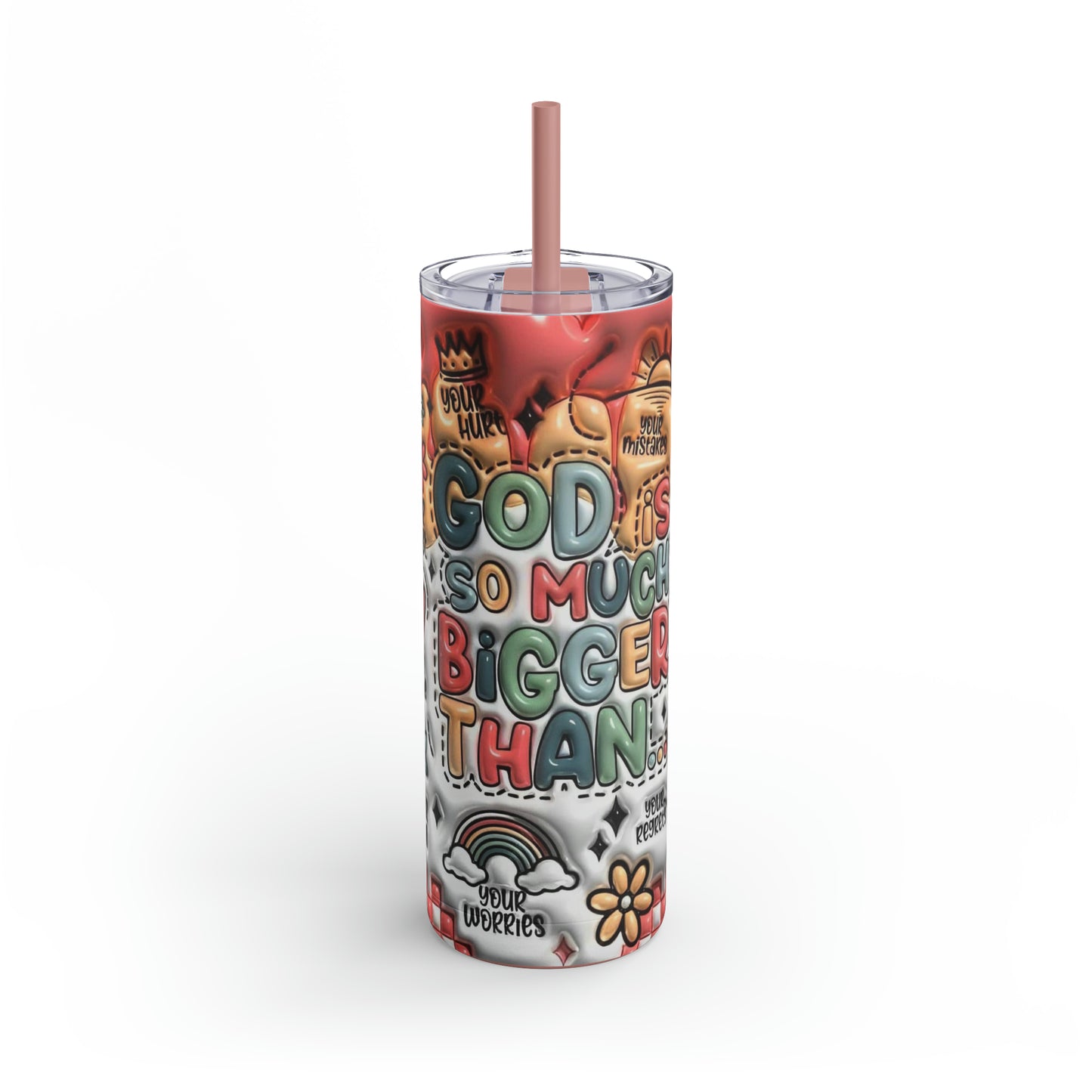 "God Is Bigger Than" Skinny Matte Tumbler, 20oz