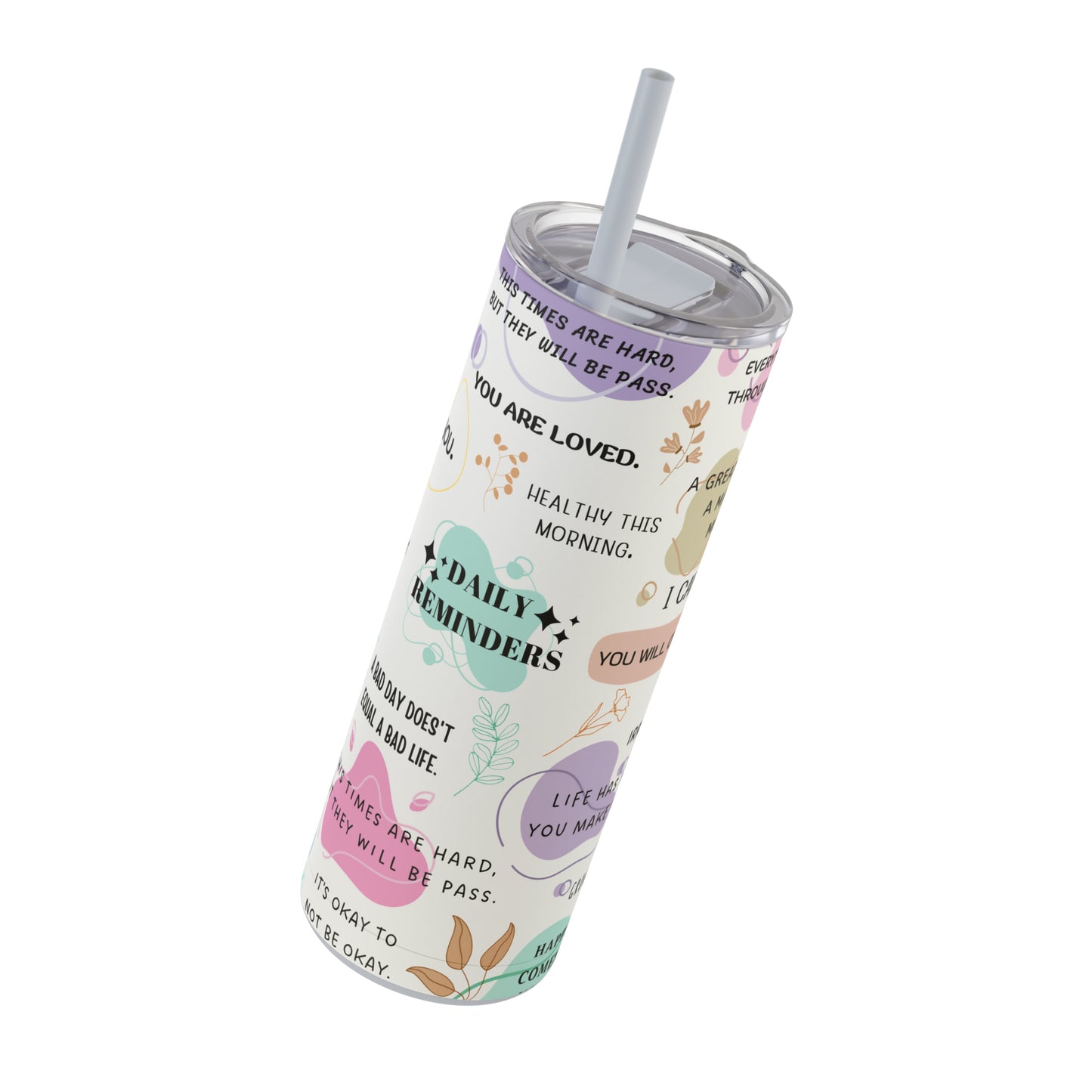 "Daily Reminders" Skinny Matte Tumbler, 20oz