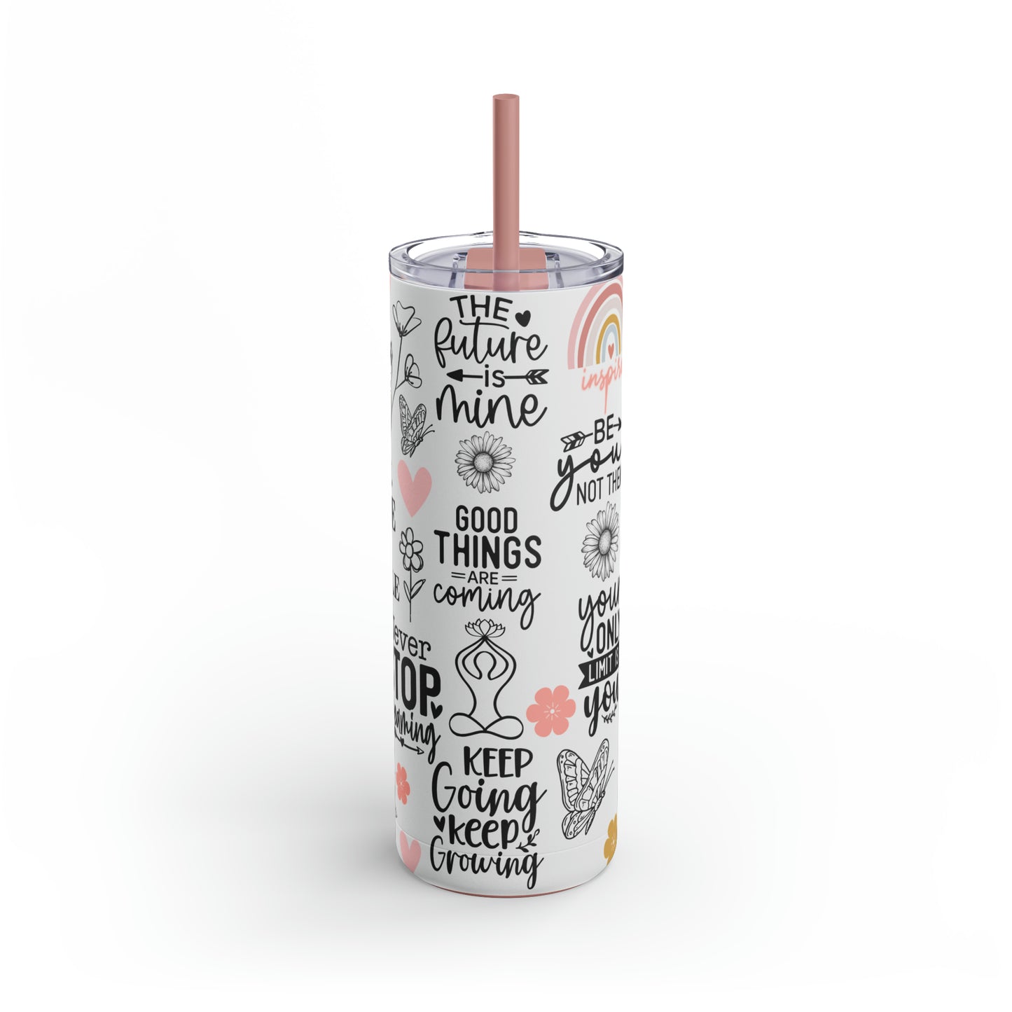 "Good Things Are Coming" Skinny Matte Tumbler, 20oz