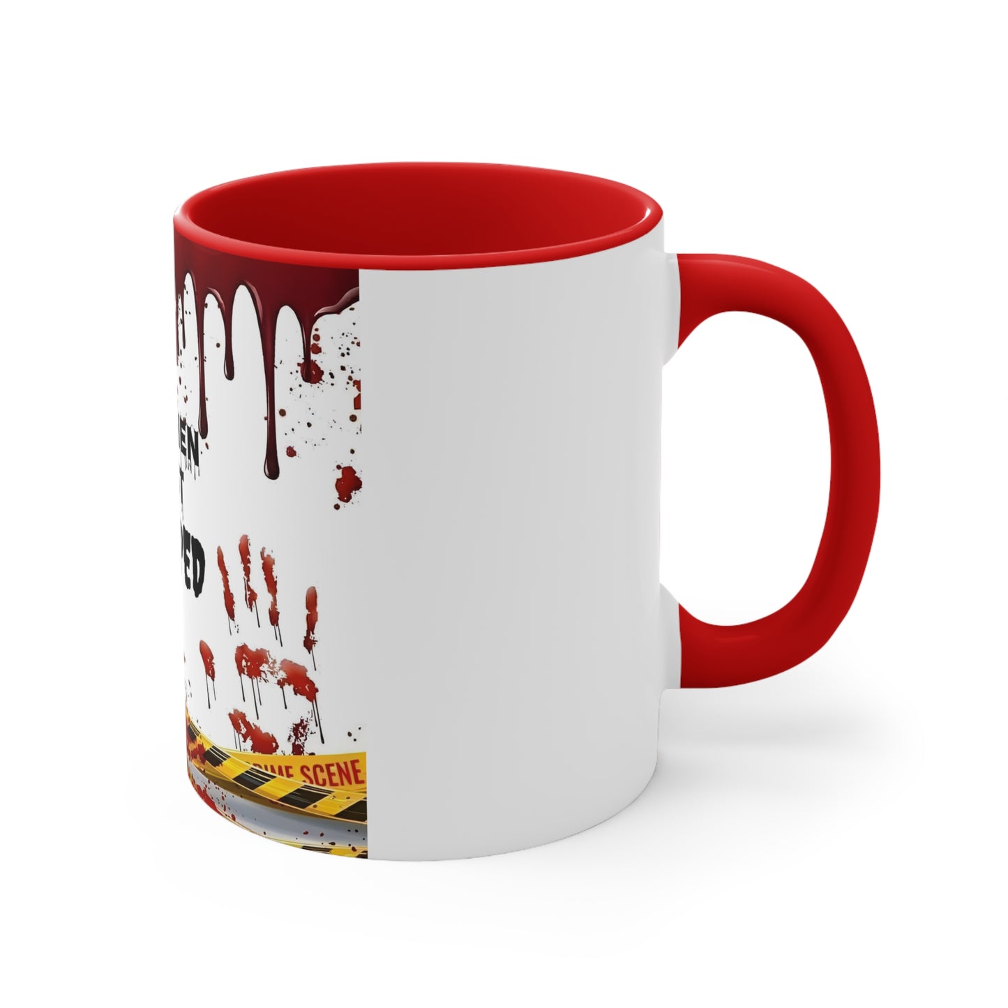 "I Just Snapped" Red Accent Coffee Mug, 11oz