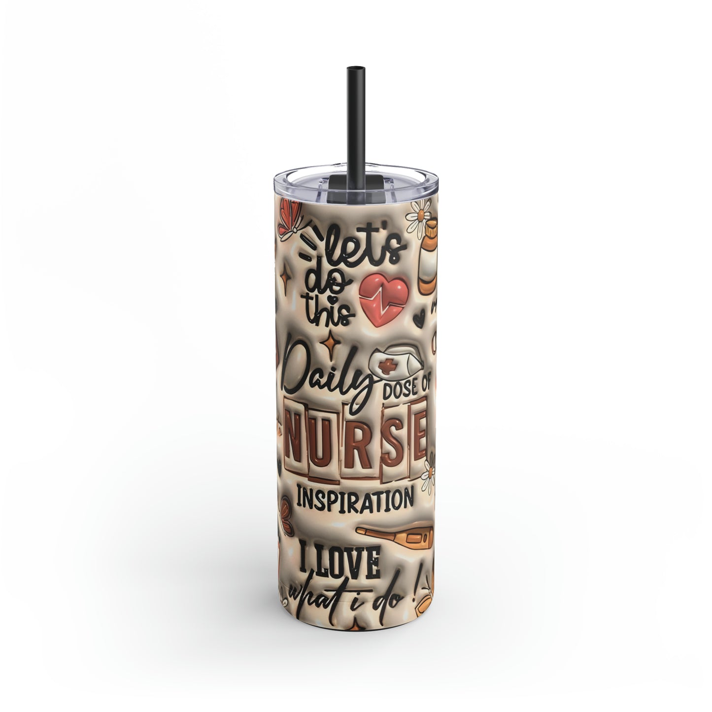 3D "Nurse Daily Dose" Skinny Matte Tumbler, 20oz