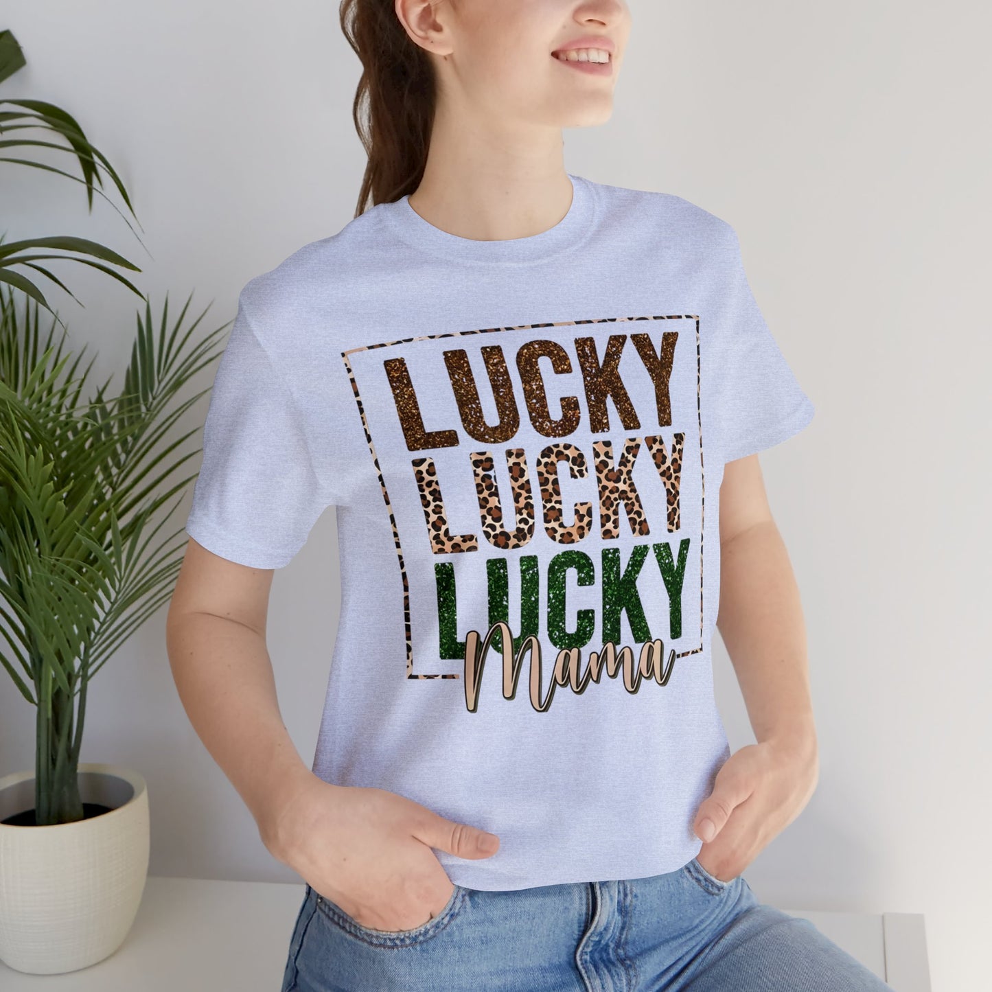 "Lucky Mama"  Unisex Jersey Short Sleeve Tee