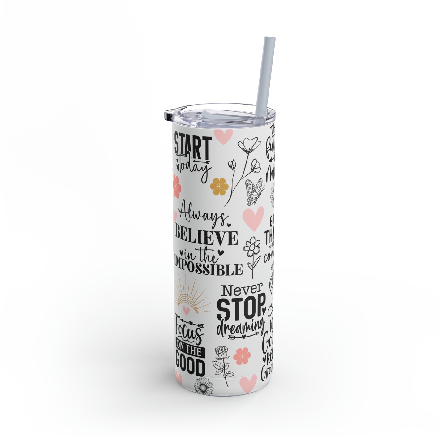 "Good Things Are Coming" Skinny Matte Tumbler, 20oz