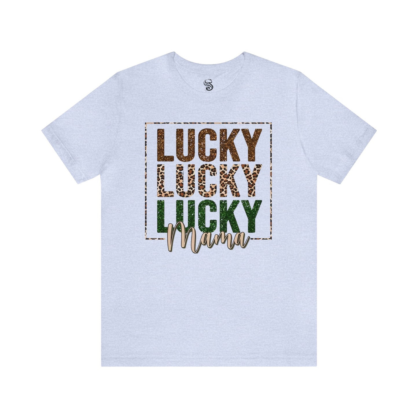 "Lucky Mama"  Unisex Jersey Short Sleeve Tee