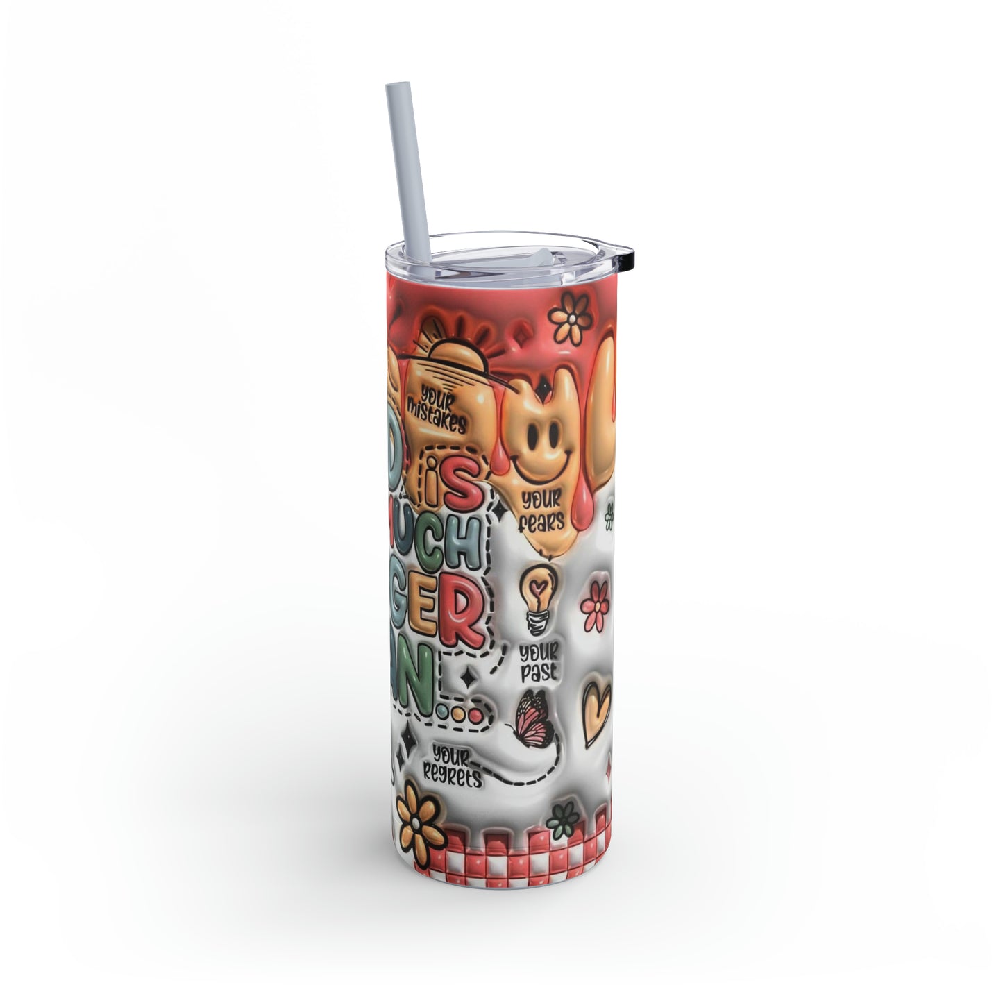 "God Is Bigger Than" Skinny Matte Tumbler, 20oz