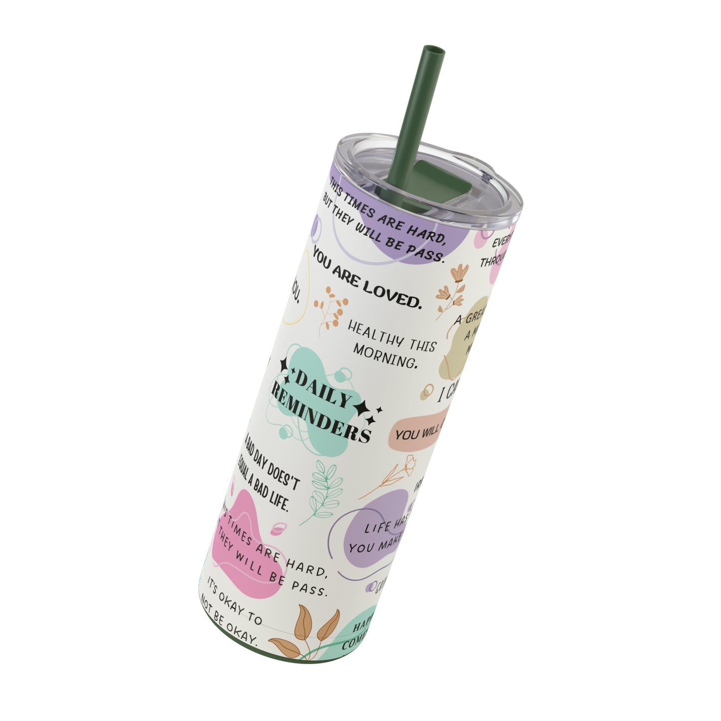 "Daily Reminders" Skinny Matte Tumbler, 20oz