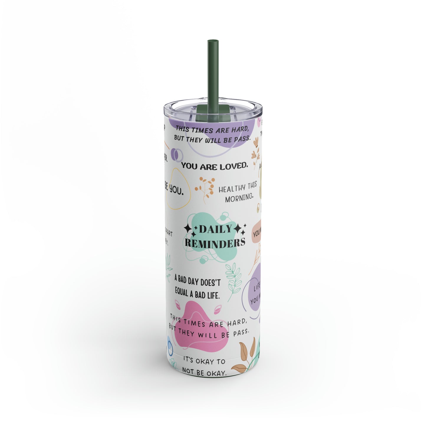 "Daily Reminders" Skinny Matte Tumbler, 20oz