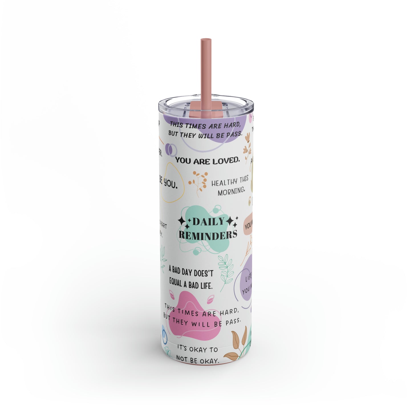 "Daily Reminders" Skinny Matte Tumbler, 20oz