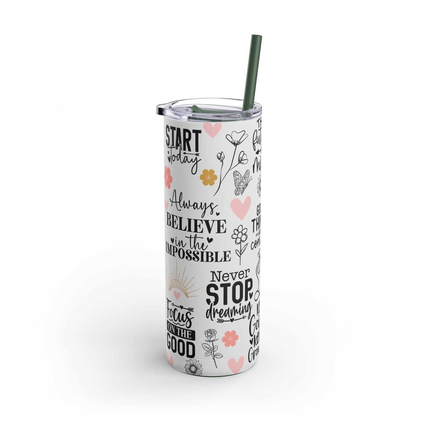 "Good Things Are Coming" Skinny Matte Tumbler, 20oz