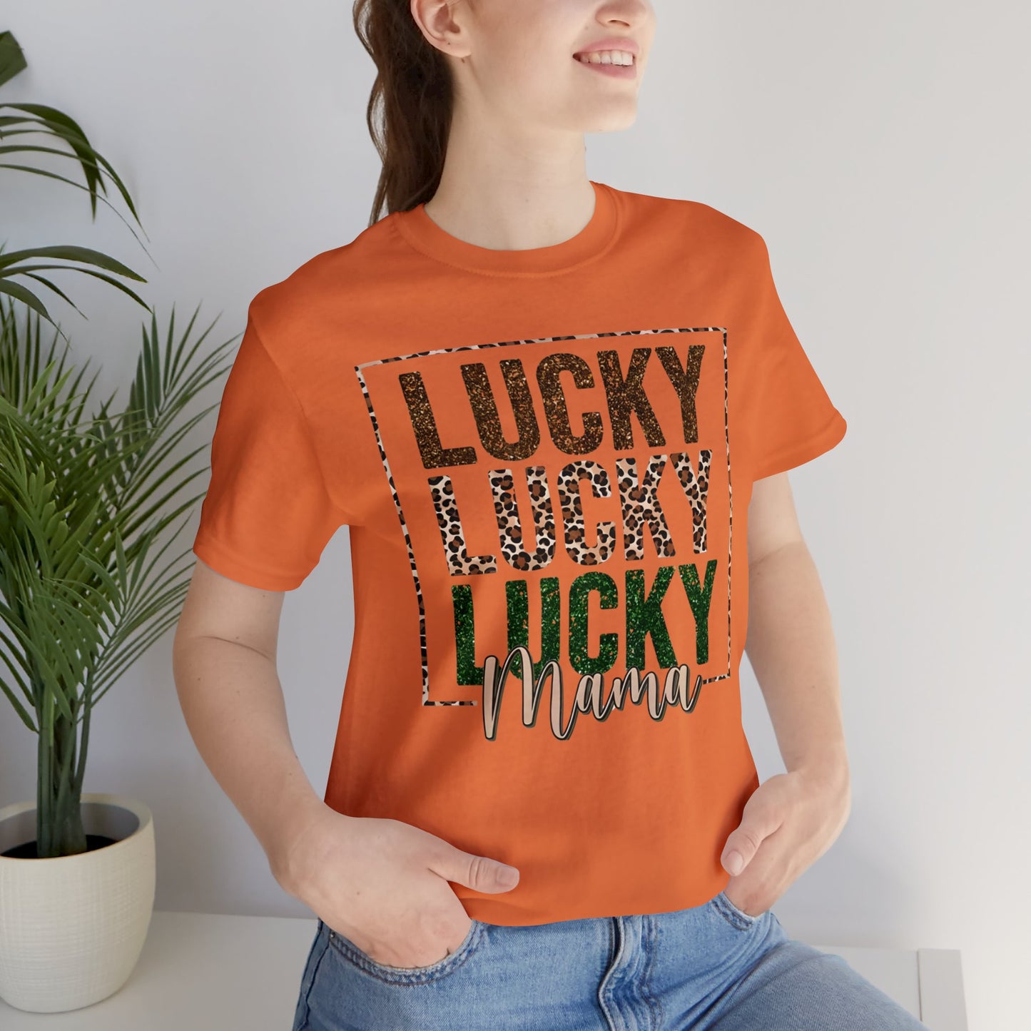 "Lucky Mama"  Unisex Jersey Short Sleeve Tee