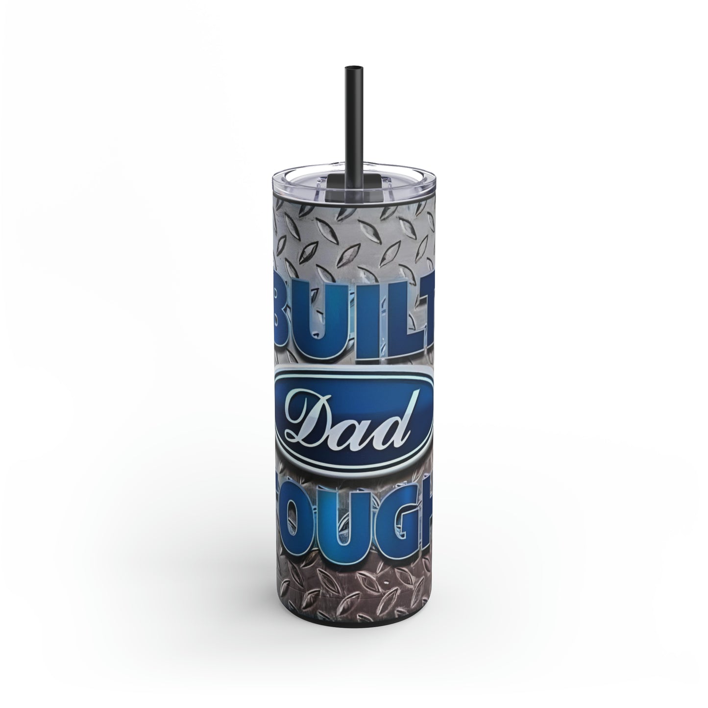 "Built Dad Tough" Skinny Matte Tumbler, 20oz